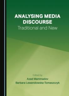 None Analysing Media Discourse : Traditional and New