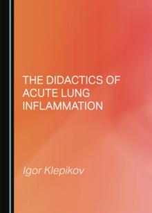 The Didactics of Acute Lung Inflammation