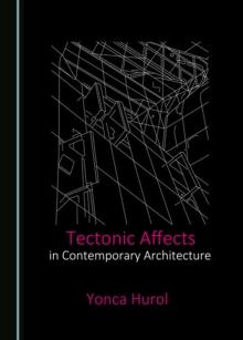 None Tectonic Affects in Contemporary Architecture