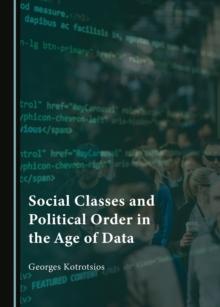 None Social Classes and Political Order in the Age of Data