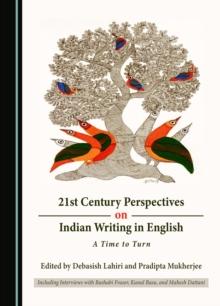 None 21st Century Perspectives on Indian Writing in English : A Time to Turn