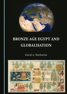 None Bronze Age Egypt and Globalisation