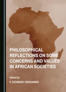 None Philosophical Reflections on Some Concerns and Values in African Societies