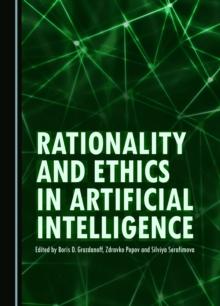 None Rationality and Ethics in Artificial Intelligence