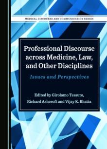 None Professional Discourse across Medicine, Law, and Other Disciplines : Issues and Perspectives