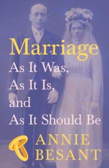 Marriage - As It Was, as It Is, and as It Should Be