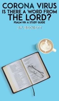 Corona Virus: Is There a Word from the Lord? : Psalm 119: A Study Guide