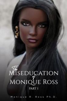 The Miseducation of Monique Ross