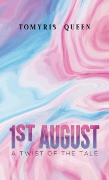 1st August : A Twist of the Tale