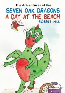 The Adventures of the Seven Oak Dragons : A Day at the Beach