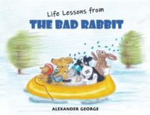 Life Lessons from the Bad Rabbit