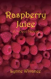 Raspberry Juice : A novel Novel