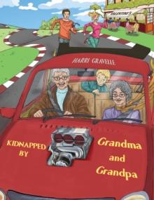 Kidnapped by Grandma and Grandpa