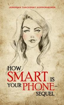 How Smart Is Your Phone - Sequel