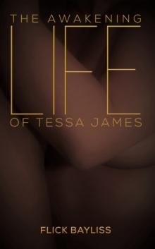 The Awakening Life of Tessa James