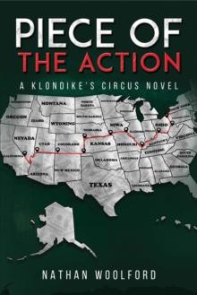 Piece of the Action : A Klondike's Circus Novel