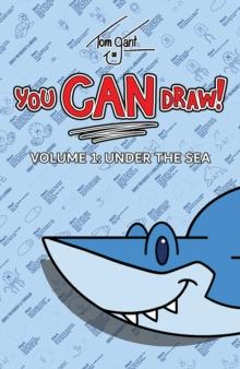 You CAN Draw! Volume 1: Under the Sea