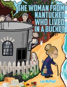 The Woman from Nantucket Who Lived in a Bucket