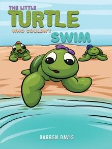 The Little Turtle Who Couldn't Swim