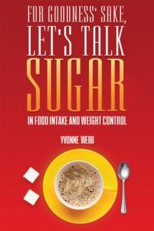 For Goodness' Sake, Let's Talk Sugar