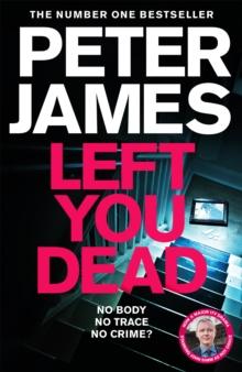 Left You Dead : A Realistically Creepy Crime Thriller