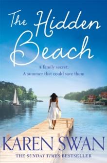 The Hidden Beach : A Page-Turning Summer Story of Romance, Secrets and Betrayal