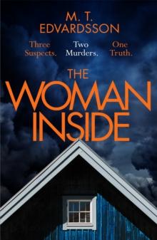 The Woman Inside : A devastating psychological thriller from the bestselling author of A Nearly Normal Family, now a major Netflix series