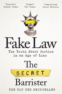 Fake Law : The Truth About Justice in an Age of Lies