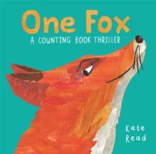 One Fox : A Counting Book Thriller