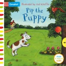 Pip the Puppy : A Push, Pull, Slide Book