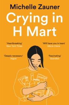 Crying in H Mart : The Number One New York Times Bestseller