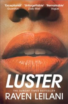 Luster : Longlisted for the Women's Prize For Fiction