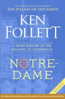 Notre-Dame : A Short History of the Meaning of Cathedrals