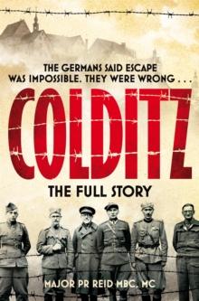 Colditz : The Full Story