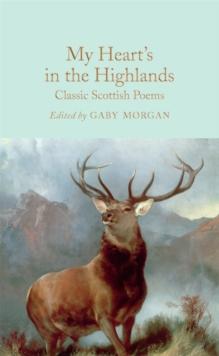 My Hearts in the Highlands : Classic Scottish Poems