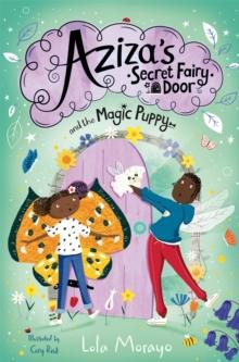 Aziza's Secret Fairy Door And The Magic Puppy