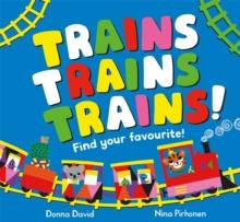 Trains Trains Trains! : Find Your Favourite