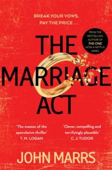 The Marriage Act : The unmissable speculative thriller from the author of The One