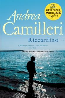 Riccardino : The Final Thrilling, and Darkly Funny Inspector Montalbano Mystery