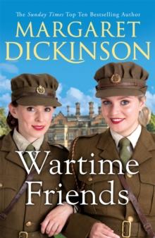 Wartime Friends : A heartwarming historical saga