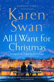 All I Want for Christmas : The most surprising and heart-warming festive love story and Sunday Times bestseller!