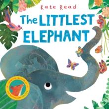 The Littlest Elephant : A Funny Jungle Story About Kindness