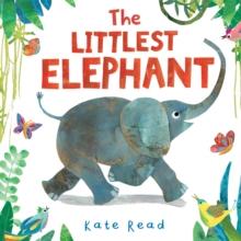 The Littlest Elephant : A funny jungle story about kindness