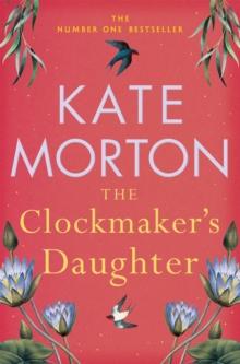 The Clockmaker's Daughter : A Haunting, Historical Country House Mystery