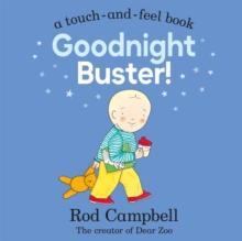 Goodnight Buster! : A touch-and-feel book