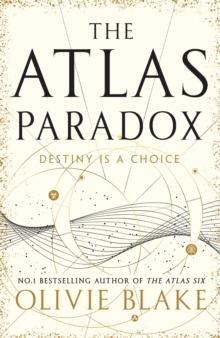 The Atlas Paradox : The incredible sequel to international bestseller The Atlas Six