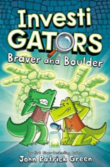 InvestiGators: Braver And Boulder : A Laugh-Out-Loud Comic Book Adventure!