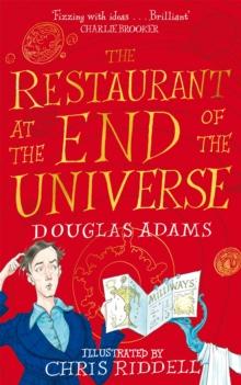 The Restaurant At The End Of The Universe Illustrated Edition