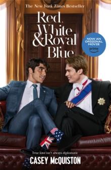 Red, White & Royal Blue : A Royally Romantic Enemies to Lovers Bestseller