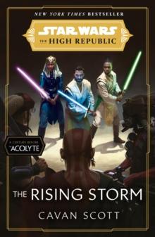 Star Wars: The Rising Storm (The High Republic) : (Star Wars: the High Republic Book 2)